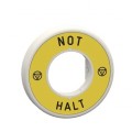 Harmony - étiquette lumineuse rouge - Ø60 - not halt - fond jaune - 120v